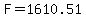 F=1610.51
