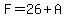 F=26%2BA