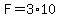 F=3%2A10