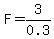 F=3%2F0.3