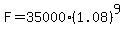 F=35000%281.08%29%5E9