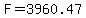 F=3960.47
