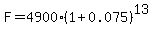 F=4900%281%2B0.075%29%5E13