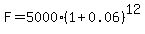 F=5000%281%2B0.06%29%5E12
