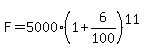 F=5000%281%2B6%2F100%29%5E11