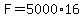F=5000%2A16