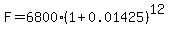 F=6800%281%2B0.01425%29%5E12
