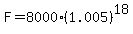 F=8000%281.005%29%5E18