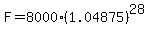 F=8000%281.04875%29%5E28