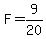 F=9%2F20