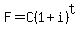 F=C%281%2Bi%29%5Et