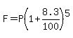 F=P%281%2B8.3%2F100%29%5E5