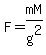F=mM%2Fg%5E2