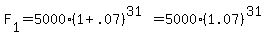 F%5B1%5D=5000%281%2B.07%29%5E%2831%29=5000%281.07%29%5E%2831%29