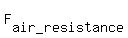 F%5Bair_resistance%5D