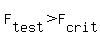 F%5Btest%5D+%3E+F%5Bcrit%5D