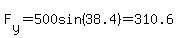 F%5By%5D=500sin%2838.4%29=310.6
