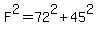 F%5E2=72%5E2%2B45%5E2