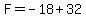 F+=+-+18%2B+32+