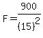 F+=+900%2F%2815%29%5E2