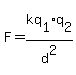 F+=+kq%5B1%5Dq%5B2%5D%2Fd%5E2