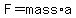 F+=+mass%2Aa