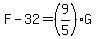 F-32=%289%2F5%29G