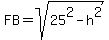 FB+=+sqrt%2825%5E2-h%5E2%29