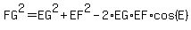 FG%5E2=EG%5E2%2BEF%5E2-2%2AEG%2AEF%2Acos%28E%29