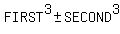 FIRST%5E3+%2B-+SECOND%5E3