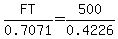 FT%2F0.7071=500%2F0.4226