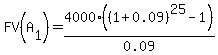 FV%28A%5B1%5D%29=4000%28%281%2B0.09%29%5E25-1%29%2F0.09
