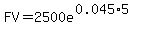FV=2500e%5E%280.045%2A5%29