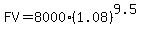 FV=8000%281.08%29%5E9.5
