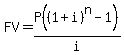 FV=P%28%281%2Bi%29%5En-1%29%2Fi%29