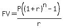 FV=P%28%281%2Br%29%5En-1%29%2Fr