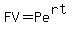 FV=Pe%5E%28rt%29