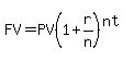 FV+=+PV%281+%2B+r%2Fn%29%5E%28nt%29