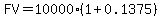 FV++=10000%281+%2B0.1375%29