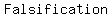 Falsification