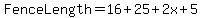 Fence+Length=16%2B25%2B2x%2B5