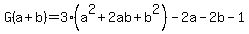 G%28a%2Bb%29=3%28a%5E2%2B2ab%2Bb%5E2%29-2a-2b-1