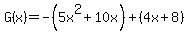 G%28x%29=-%285x%5E2%2B10x%29%2B%284x%2B8%29