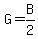 G=B%2F2