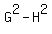 G%5E2-H%5E2