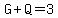 G+%2B+Q+=+3