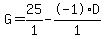 G+=+25%2F1+-+-1%2AD%2F1