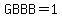 GBBB=1