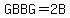 GBBG=2++B