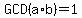 GCD%28a%2Ab%29+=+1